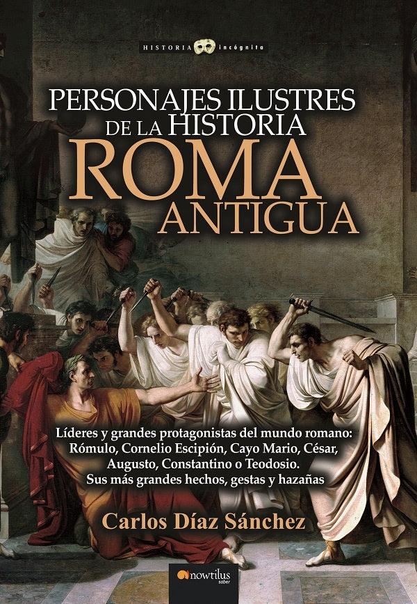 Personajes ilustres de la historia: Roma antigua | Carlos Díaz Sánchez