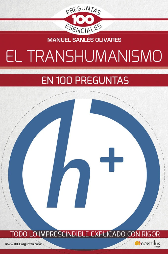 El transhumanismo en 100 preguntas | Manuel Sanlés