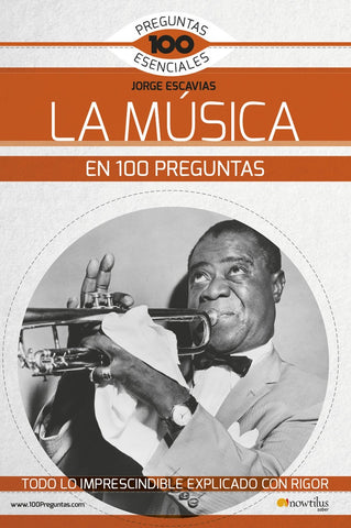 La Música En 100 Preguntas | Jorge Escavias