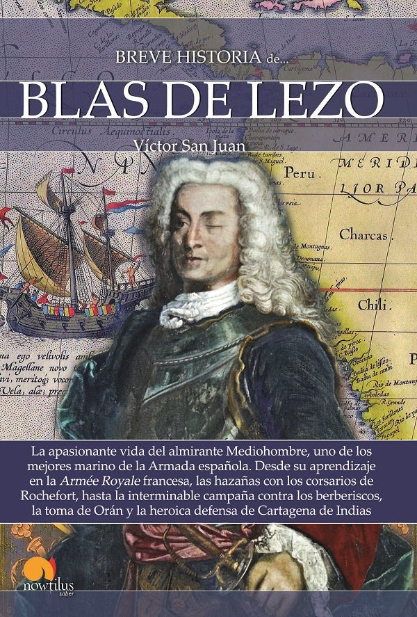 Breve historia de Blas de Lezo | Víctor San Juan, Víctor San Juan y otros