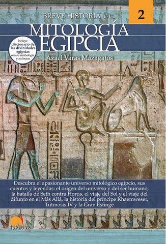 Breve historia de la mitología egipcia | Azael Varas