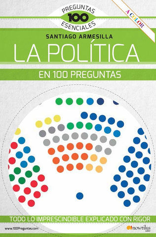 La política en 100 preguntas | Santiago Armesilla
