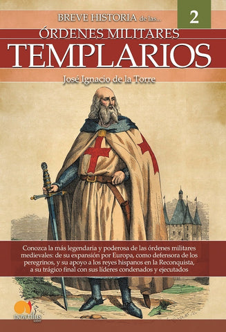 Breve historia de los templarios | José Ignacio De la Torre Rodríguez
