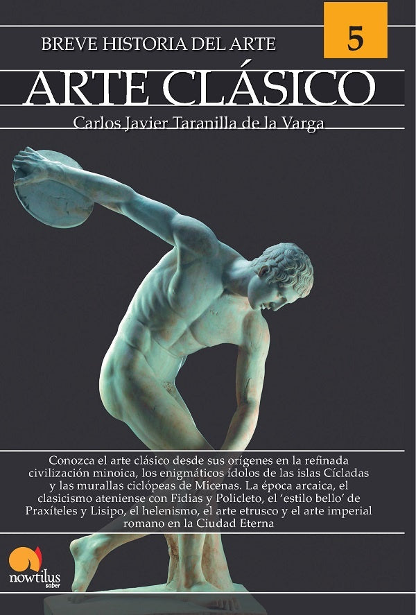 Breve historia del arte clásico | Carlos Javier Taranilla de la Varga