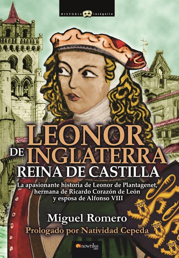 Leonor de Inglaterra, Reina de Castilla N.E. | Miguel Romero