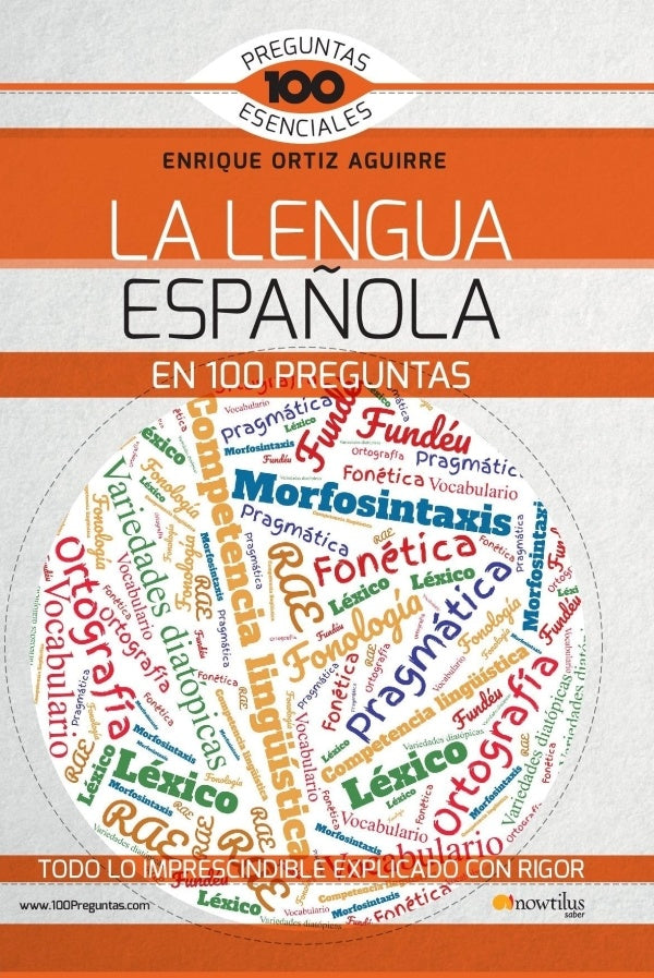 La lengua española en 100 preguntas | Enrique Ortiz Aguirre