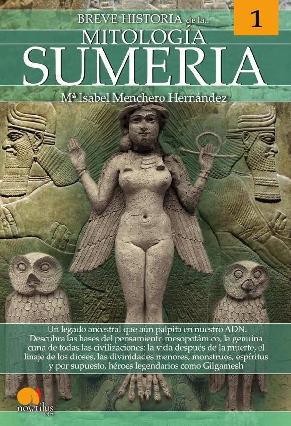 Breve historia de la mitología sumeria | Mª Isabel Menchero Hernández