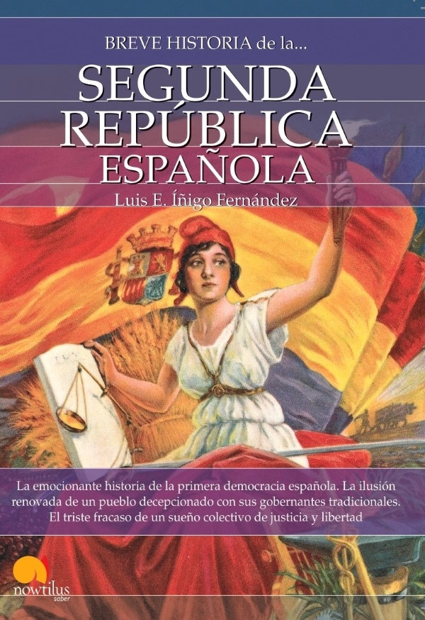 Breve historia de la Segunda República española N.E | Luis E. Íñigo Fernández
