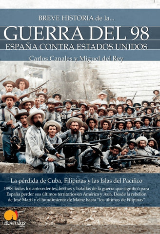Breve historia de la Guerra del 98 | Carlos Canales