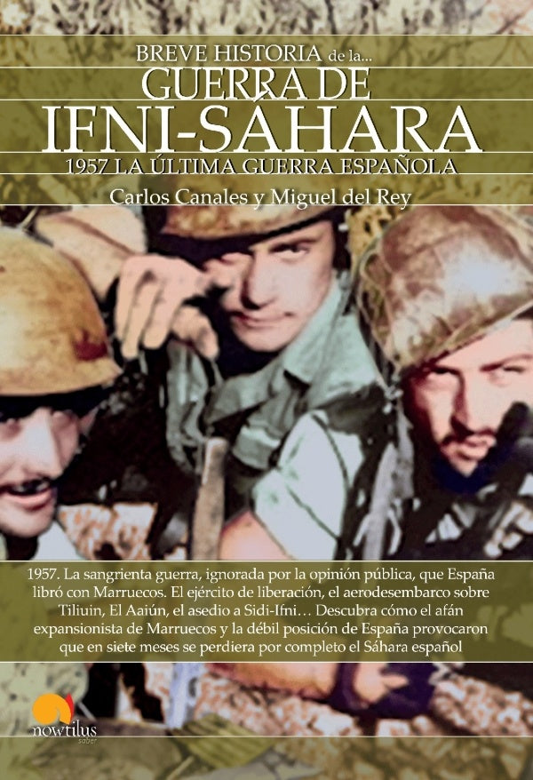 Breve historia de la Guerra de Ifni-Sáhara | Canales, Del Rey