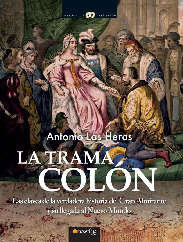 La trama Colón | Antonio Las Heras