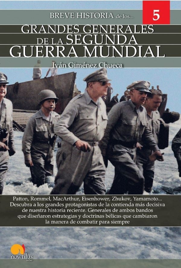 Breve historia de los Grandes Generales de la Segunda Guerra Mundial | Iván Giménez Chueca