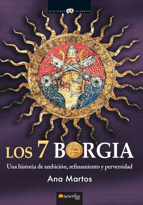 Los 7 Borgia | Ana Martos Rubio