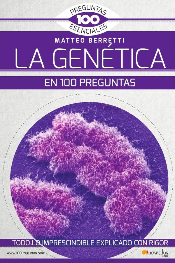 La genética en 100 preguntas N. E | Matteo Berretti