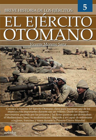 Breve historia del Ejército Otomano | Vicente Moreno Sanz