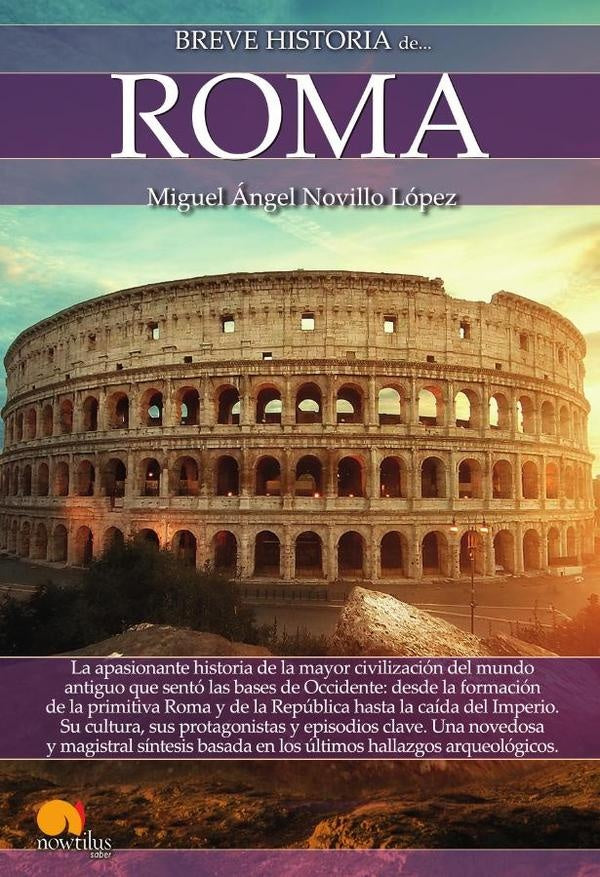 Breve historia de Roma N. E. color | Miguel Ángel Novillo López