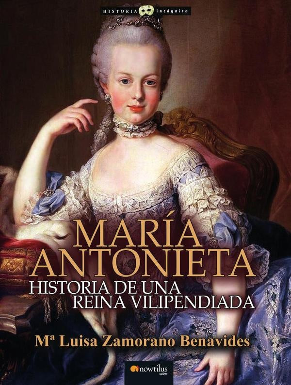 Maria Antonieta | Mª Luisa Zamorano Benavides