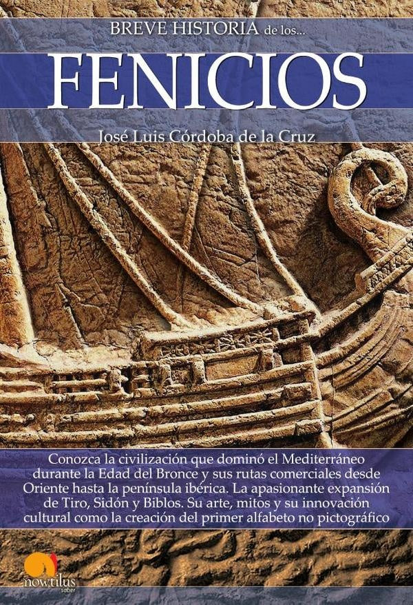Breve historia de los Fenicios | José Luis Córdoba de la Cruz