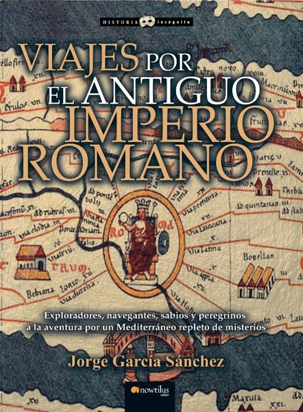 Viajes por el Antiguo Imperio Romano N.E | Jorge García Sánchez