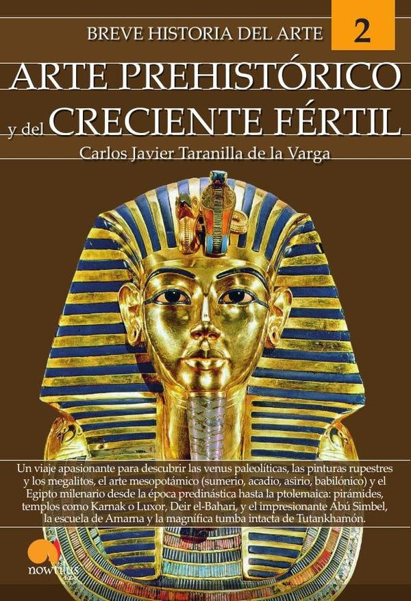 Breve historia del arte prehistórico y del creciente fértil | Carlos Javier Taranilla de la Varga
