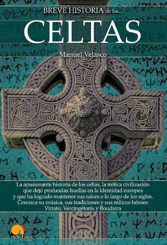 Breve historia de los celtas | Manuel Velasco, Manuel Velasco y otros