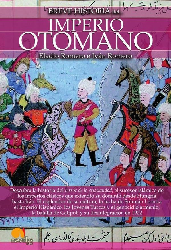 Breve historia del Imperio Otomano N. E. | Romero, Romero
