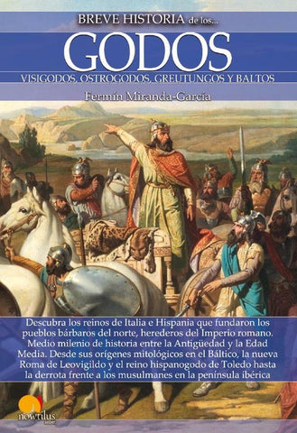 Breve historia de los godos N. E.  | Fermín Miranda