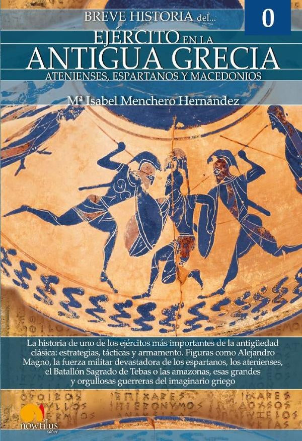 Breve historia del ejército en la Antigua Grecia | Mª Isabel Menchero Hernández