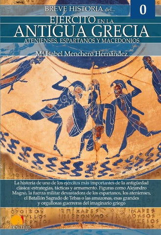 Breve historia del ejército en la Antigua Grecia | Mª Isabel Menchero Hernández