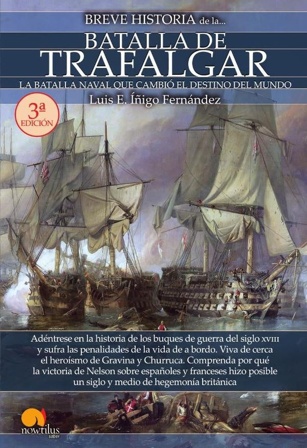 Breve historia de la batalla de Trafalgar NUEVA EDICIÓN | Luis E. Íñigo Fernández