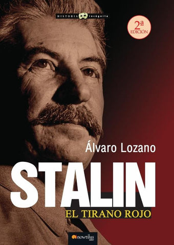 Stalin. El tirano rojo NUEVA EDICIÓN | Álvaro Lozano