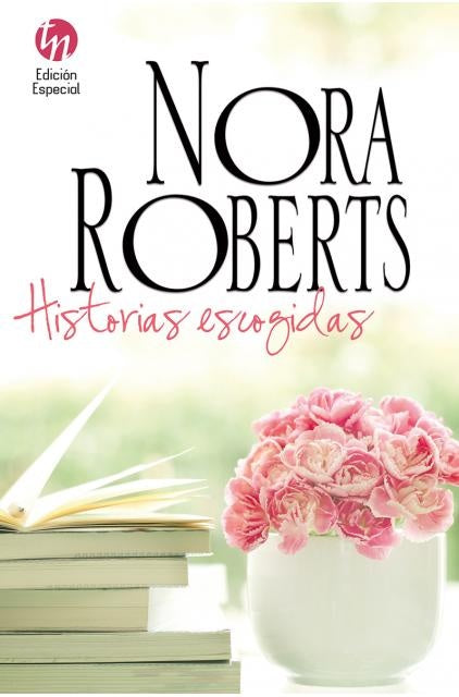 Historias escogidas* | Nora Roberts