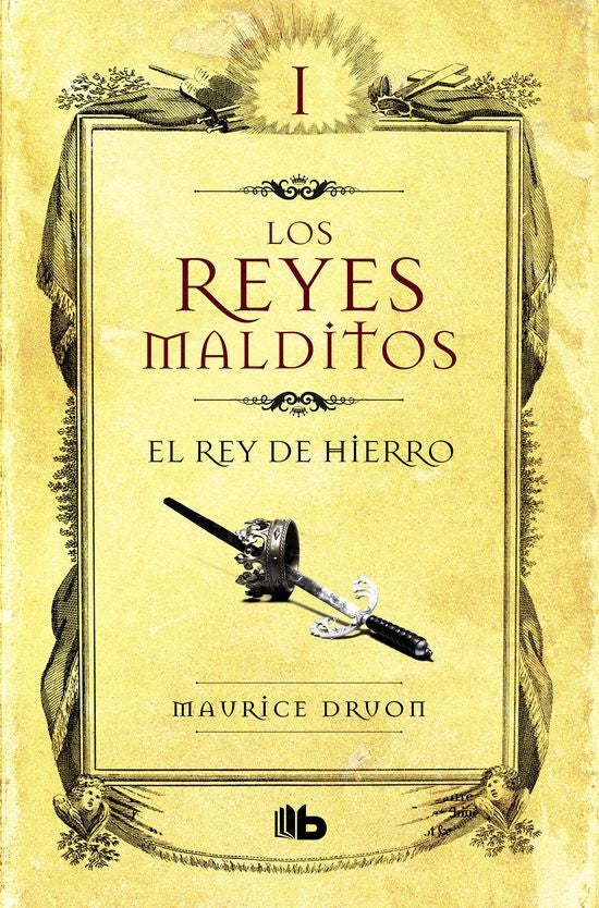 EL REY DE HIERRO (LOS REYES MALDITOS 1).. | Maurice Druon