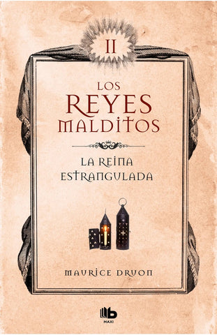LA REINA ESTRANGULADA (LOS REYES MALDITOS 2) | Maurice Druon