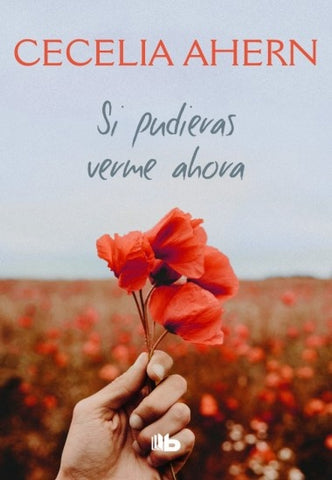 SI PUDIERAS VERME AHORA | Cecelia Ahern