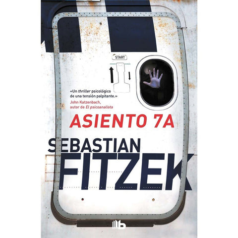 ASIENTO 7A* | sebastian fitzek