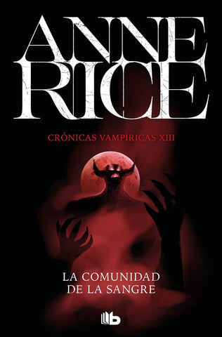 LA COMUNIDAD DE LA SANGRE*.. | Anne Rice
