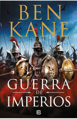 GUERRA DE IMPERIOS*.. | Ben Kane