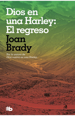 DIOS EN UNA HARLEY: EL REGRESO.C | Joan Brady