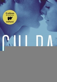 CULPA NUESTRA (CULPABLES 3) .. | Mercedes  Ron