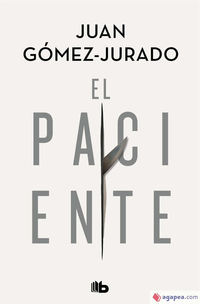 EL PACIENTE* | Juan Gomez-Jurado