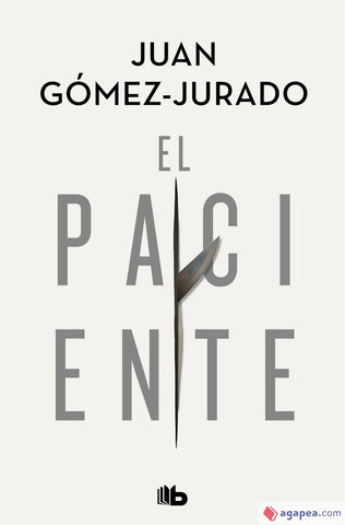 EL PACIENTE* | Juan Gomez-Jurado
