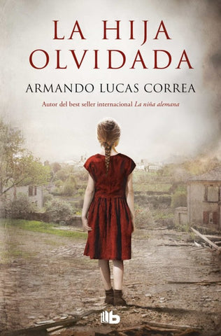 LA HIJA OLVIDADA.. | Armando Lucas Correa
