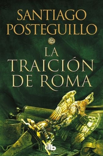 LA TRAICION DE ROMA*.. | POSTEGUILLO SANTIAGO