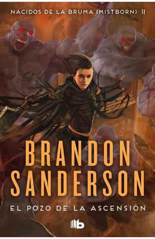 EL POZO DE LA ASCENSIÓN (NACIDOS DE LA BRUMA MISTBORN 2).. | BRANDON SANDERSON