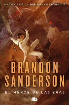EL HEROE DE LAS ERAS (NACIDOS DE LA BRUMA [MISTBORN] 3).. | BRANDON SANDERSON