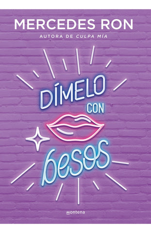 DÍMELO CON BESOS.. | Mercedes Ron