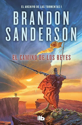 EL CAMINO DE LOS REYES (EL ARCHIVO DE LAS TORMENTAS 1).. | BRANDON SANDERSON