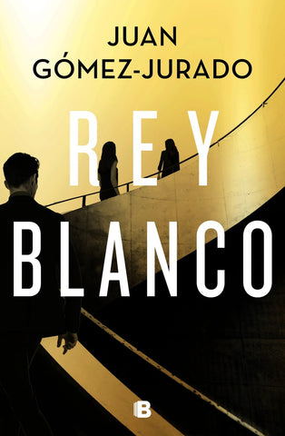 REY BLANCO*.. | Juan Gómez-Jurado