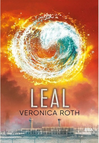 LEAL (DIVERGENTE 3) *.. | Verónica  Roth